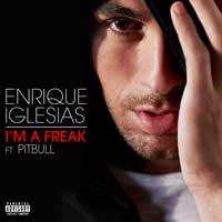 "I'm a freak", un nuevo single de Enrique Iglesias