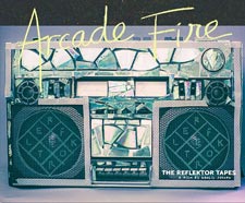 Arcade Fire, The reflektor tapes
