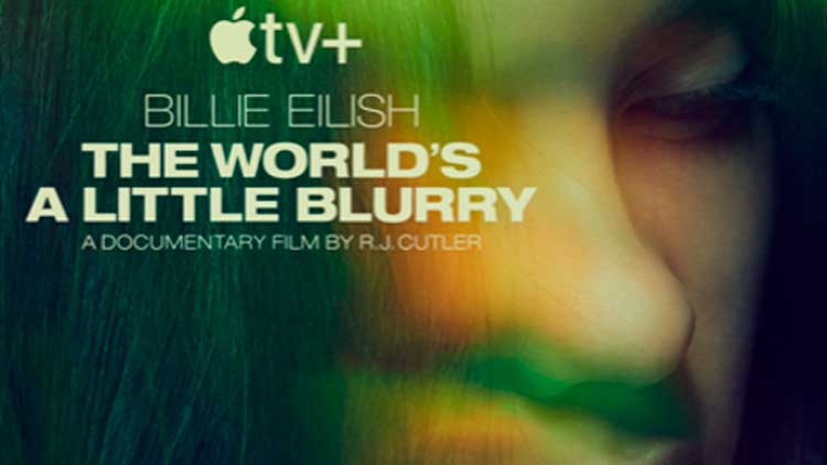 Billie Eilish: The world's a little blurry