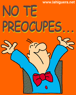 No te preocupes, ¿para que son los amigos?