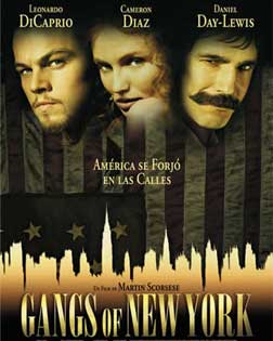 Gangs of New York, Scorsese dirige a Dicaprio, Cameron Diaz y Daniel Day-Lewis