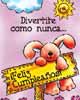Diviértete como nunca... Feliz cumpleaños!