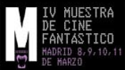 IV Muestra de Cine Fantastico de Madrid