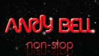 Andy Bell, Non-Stop