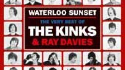 Waterloo Sunset: The Very Best of the Kinks and Ray Davies