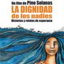 Estreno de La dignidad de los nadies