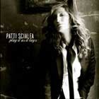 Patti Scialfa, Play it as it lays