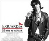 La Guardia, 25 años no es nada