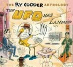 Ry Cooder, Anthology. The ufo has landed