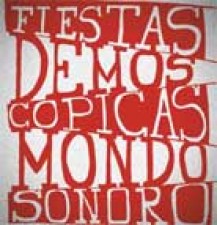 Fiestas demoscopicas Mondo Sonoro 2009