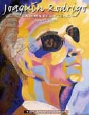 Joaquin Rodrigo, "La obra de un genio. 1901-1999"