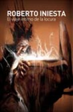 Roberto Iniesta, El viaje intimo de la locura