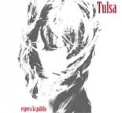 Tulsa, "Espera la palida"