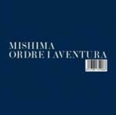Mishima, Ordre i Aventura