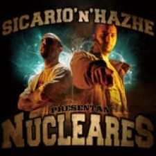 Sicario & Hazhe, Nucleares