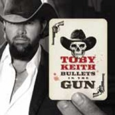 Toby Keith, Bullets in the gun