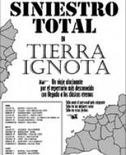 Siniestro Total, Tierra Ignota