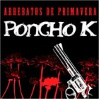 "Arrebatos de primavera", nuevo tema de Poncho K