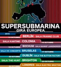 Gira europea de Supersubmarina